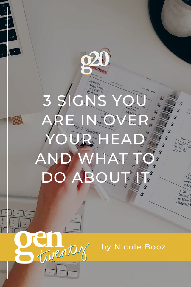 3 signs you're in over your head