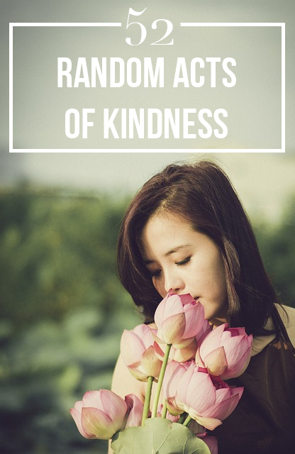 The kind list 52 random acts of kindness