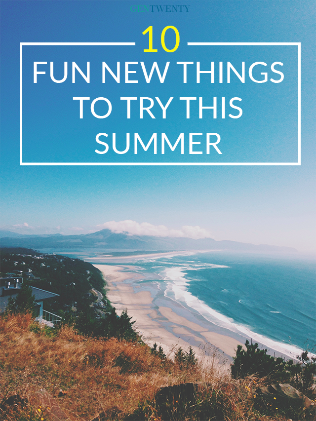 10 New Things to Try This Summer