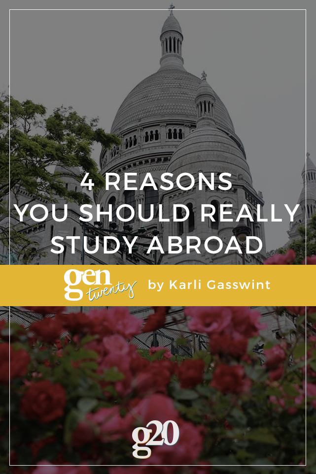 If you're considering studying abroad, here are 4 reasons you should take the leap!