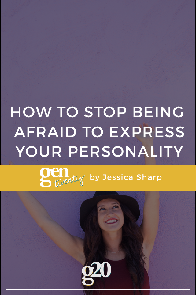 Stop Being Afraid to Express Your Personality