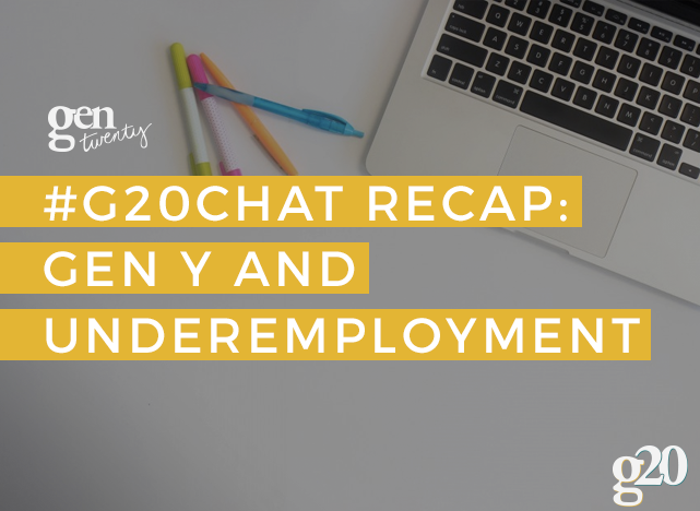 G20Chat Recap Gen Y and Underemployment