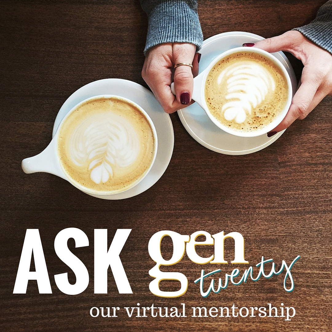 Ask GenTwenty anything! Our virtual mentorship.