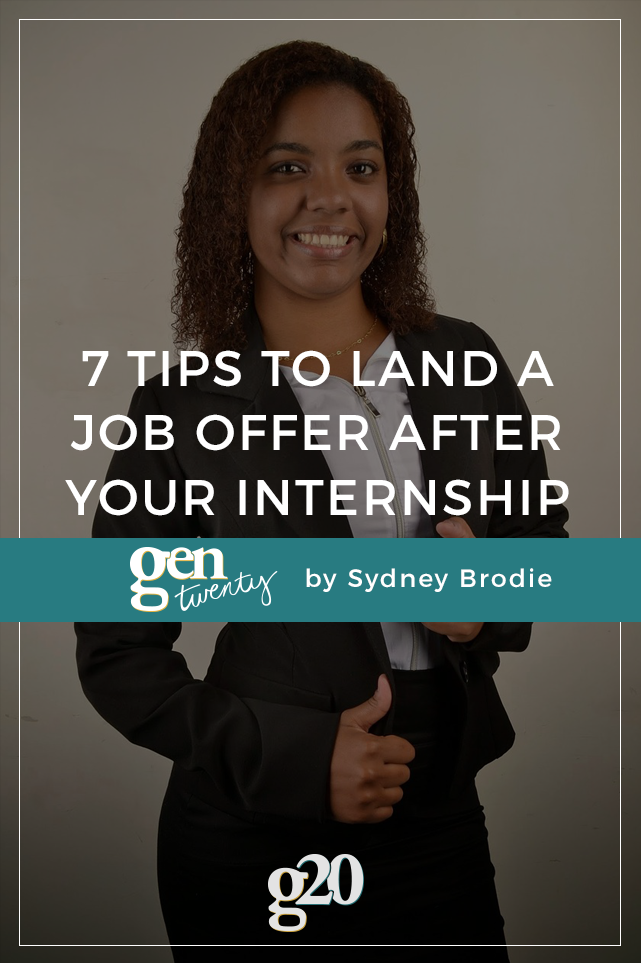 Dying to land a full-time position at the company you're interning for? Here are 7 tips to make it happen.