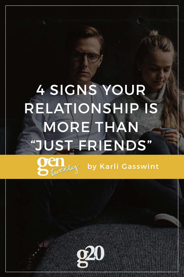 Some relationships are just missing the UMPH it takes to be more than just friends. Here are 4 signs your relationship is more than just friends.