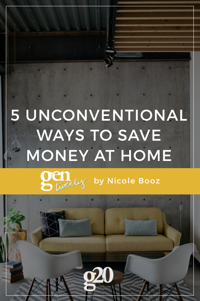 5 Unconventional Ways To Save Money At Home 5 Unconventional Ways To Save Money At Home
