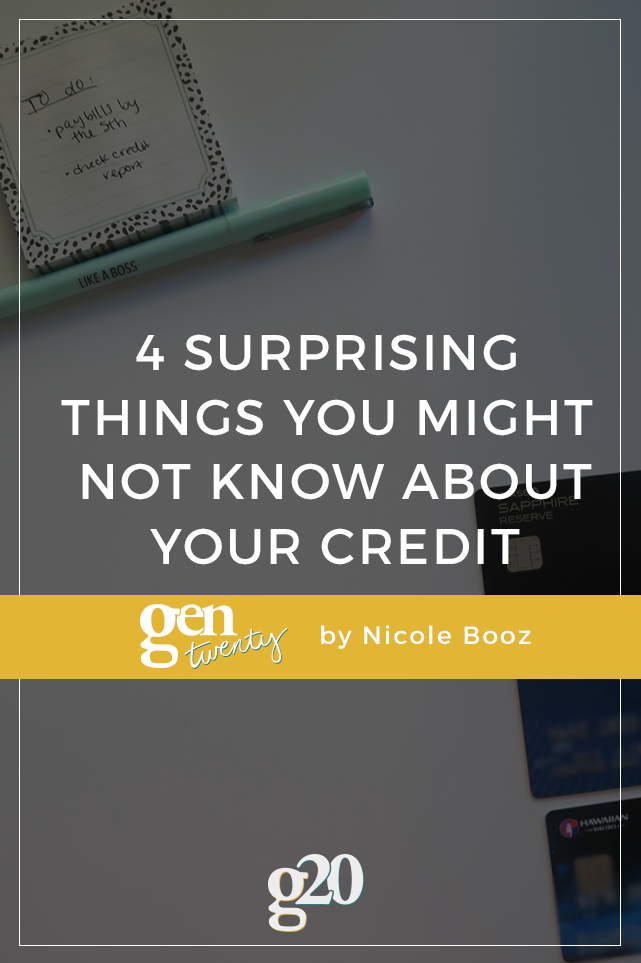 4 Surprising Things You Might Not Know About Your Credit - GenTwenty