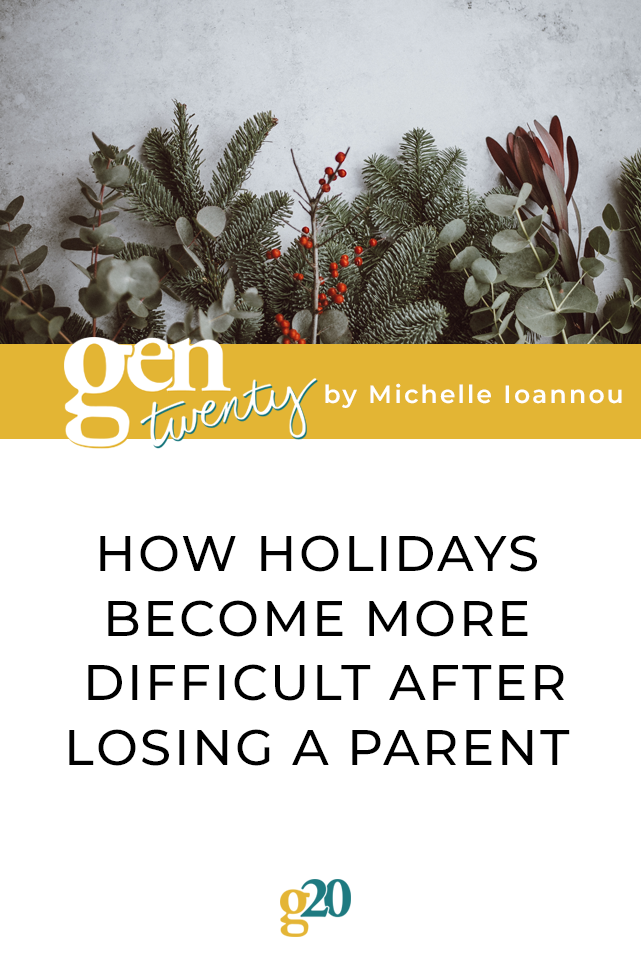 How Holidays Become More Difficult After Losing A Parent
