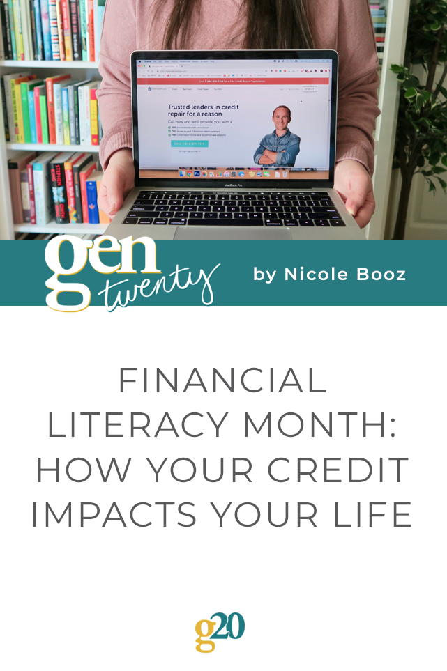 Financial Literacy Month: How Your Credit Impacts Your Life