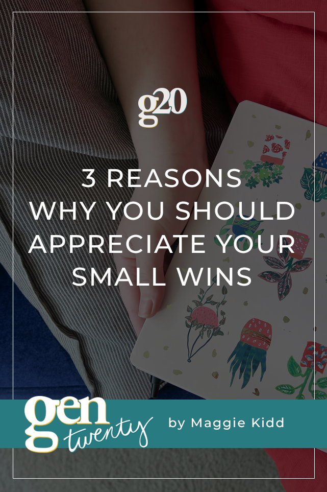 3 Reasons Why You Should Celebrate Your Small Wins