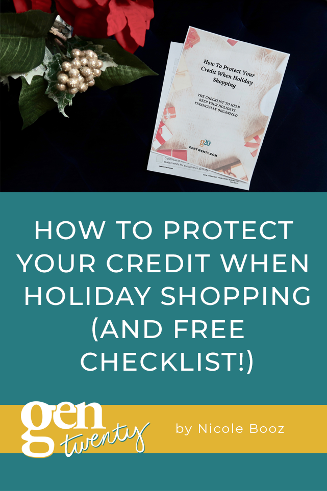 How To Protect Your Credit When Holiday Shopping (And FREE Checklist!)