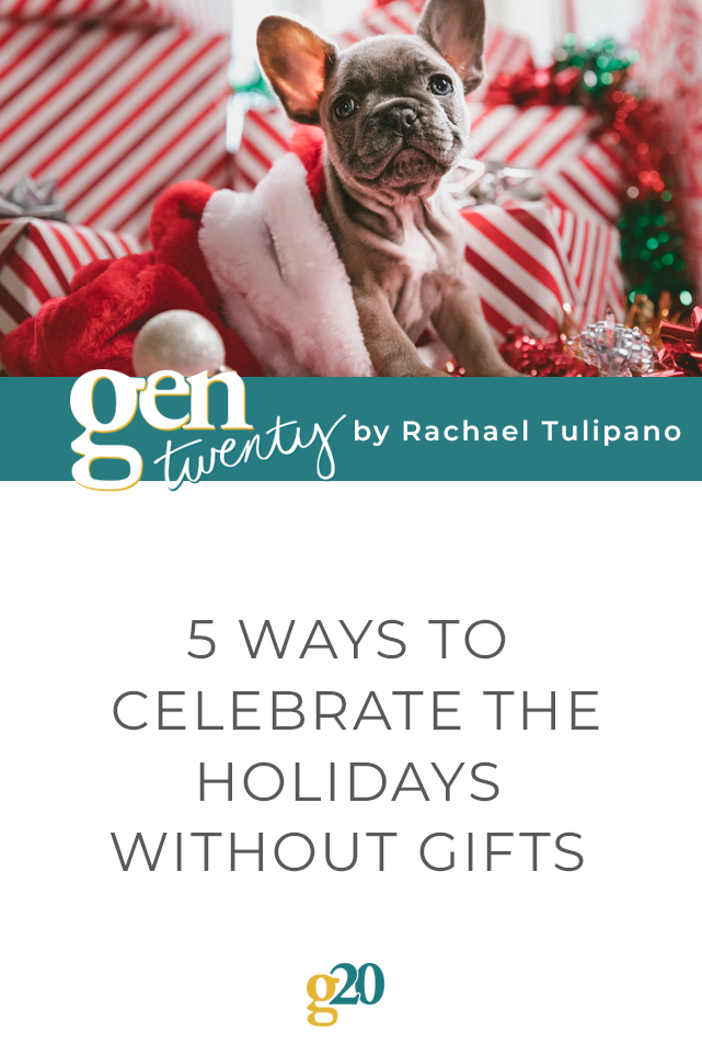 how to celebrate the holidays without gifts