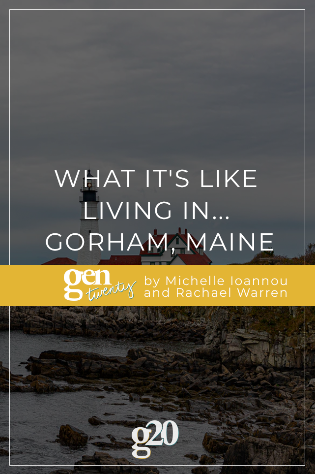 What It's Like Living In... Gorham, Maine