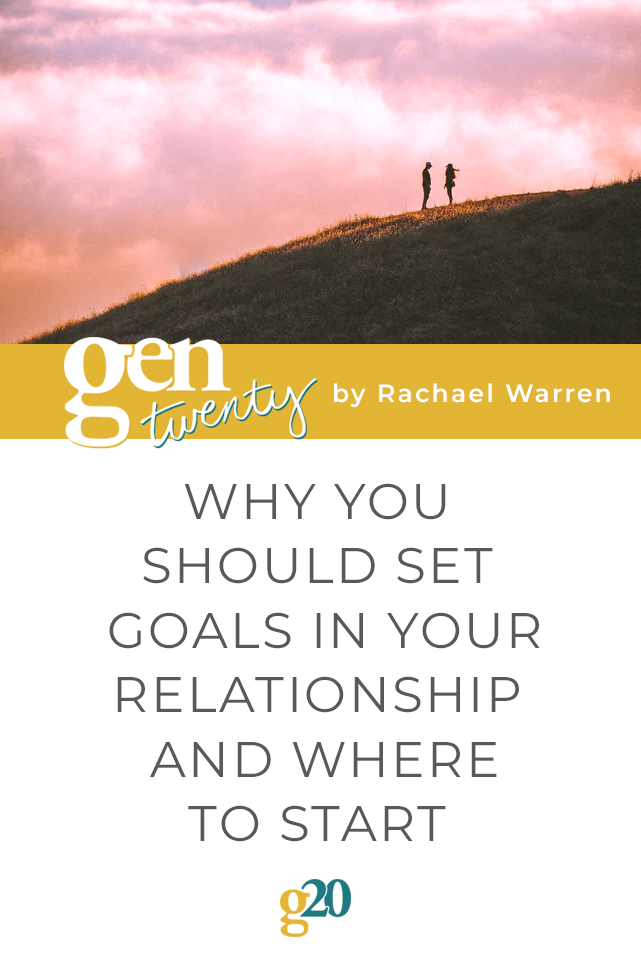 Why You Should Set Goals In Your Relationship/Marriage and Where to Start