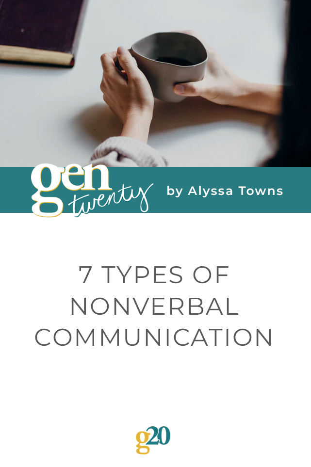 7 Types Of Nonverbal Communication GenTwenty