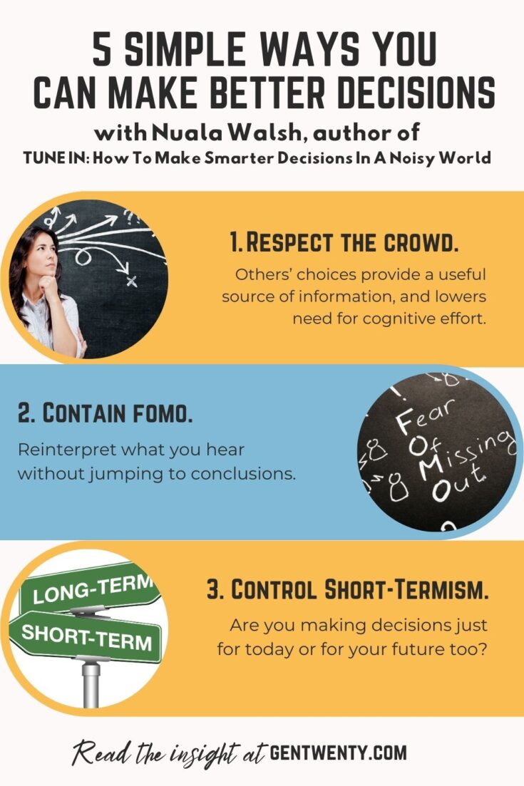 Tuning In: 5 Simple Ways You Can Make Better Decisions - GenTwenty