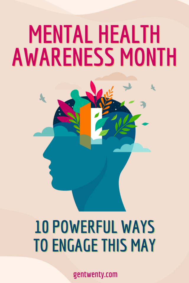 10 Powerful Ways To Support Mental Health Awareness Month