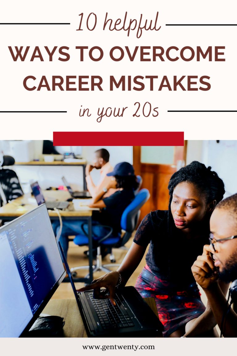 10 Ways To Overcome Career Mistakes In Your 20s - GenTwenty