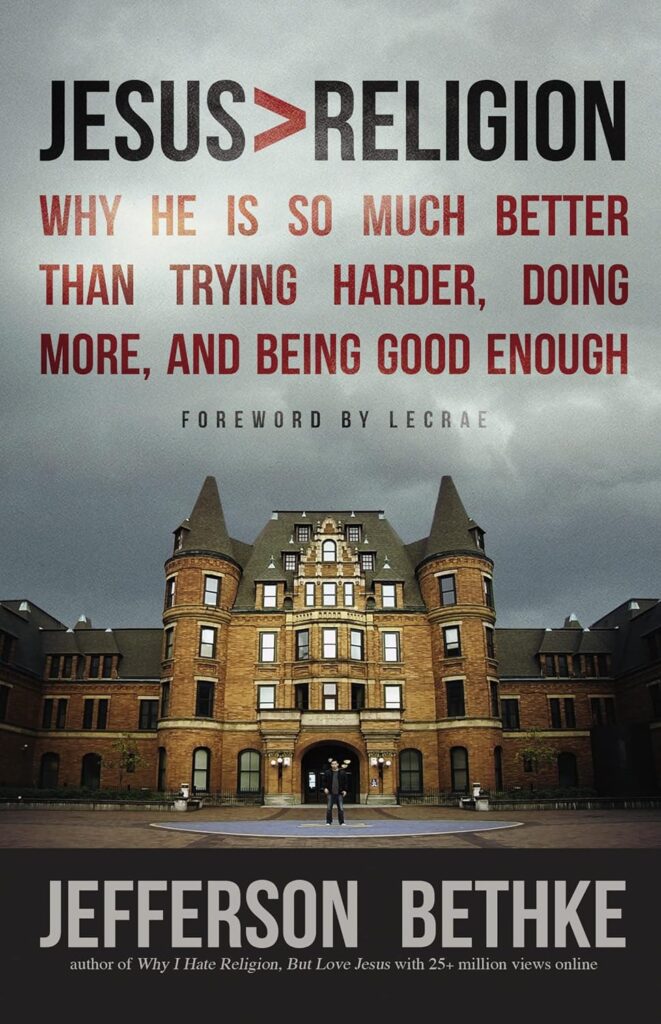 Jesus > Religion by Jefferson Bethke