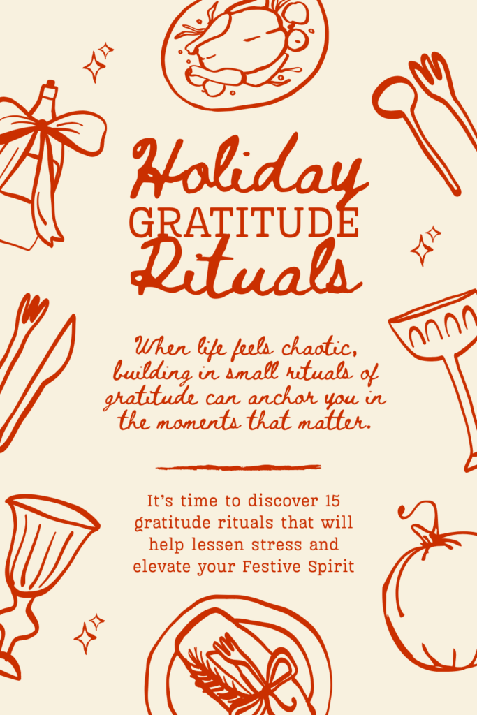 Season of Holiday Gratitude Rituals