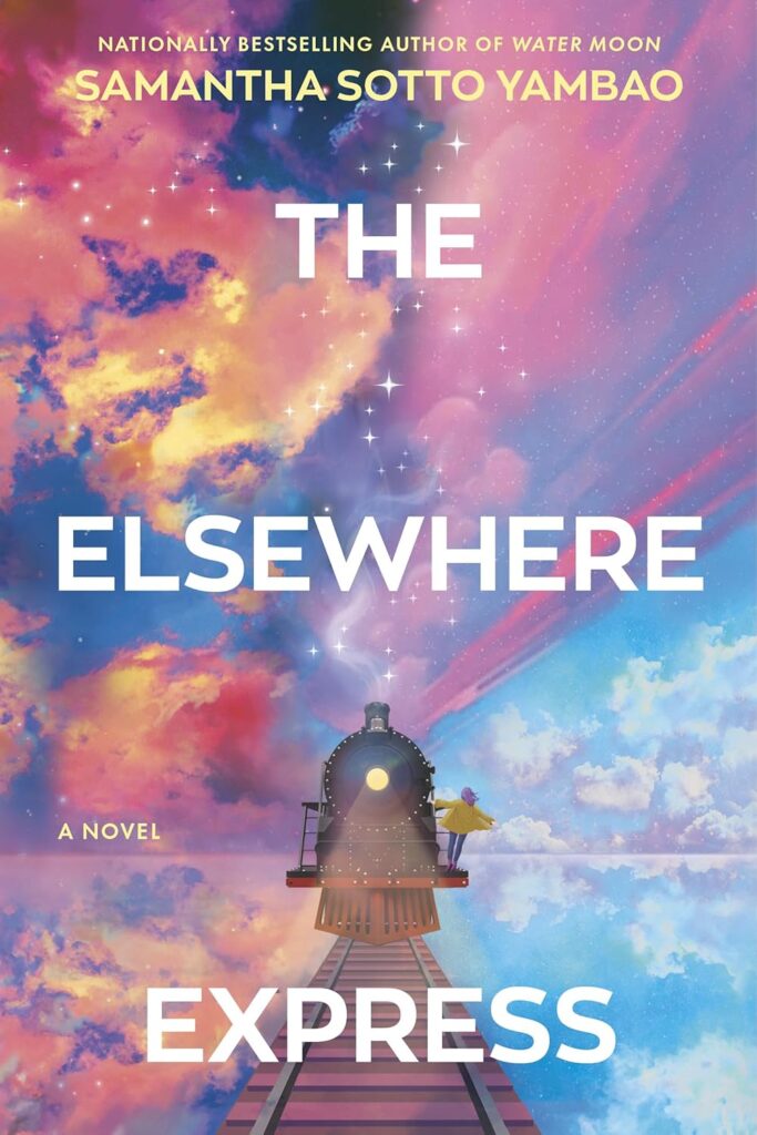 The Elsewhere Express by Samantha sotto yambo - books being released in 2026