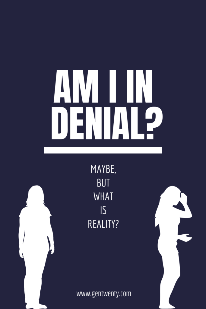 are you in denying reality