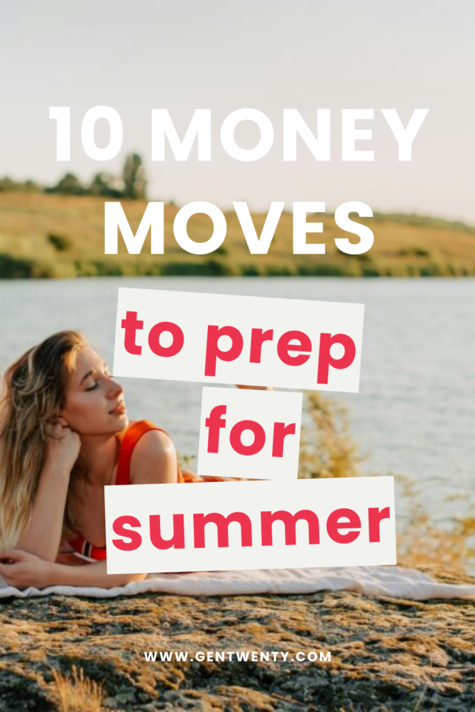 Money Moves to Make Before Summer