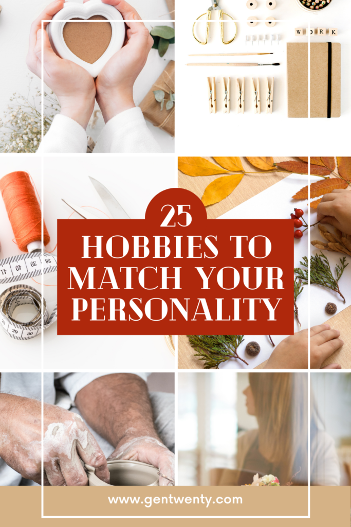 25 Hobbies That Match Your Personality
