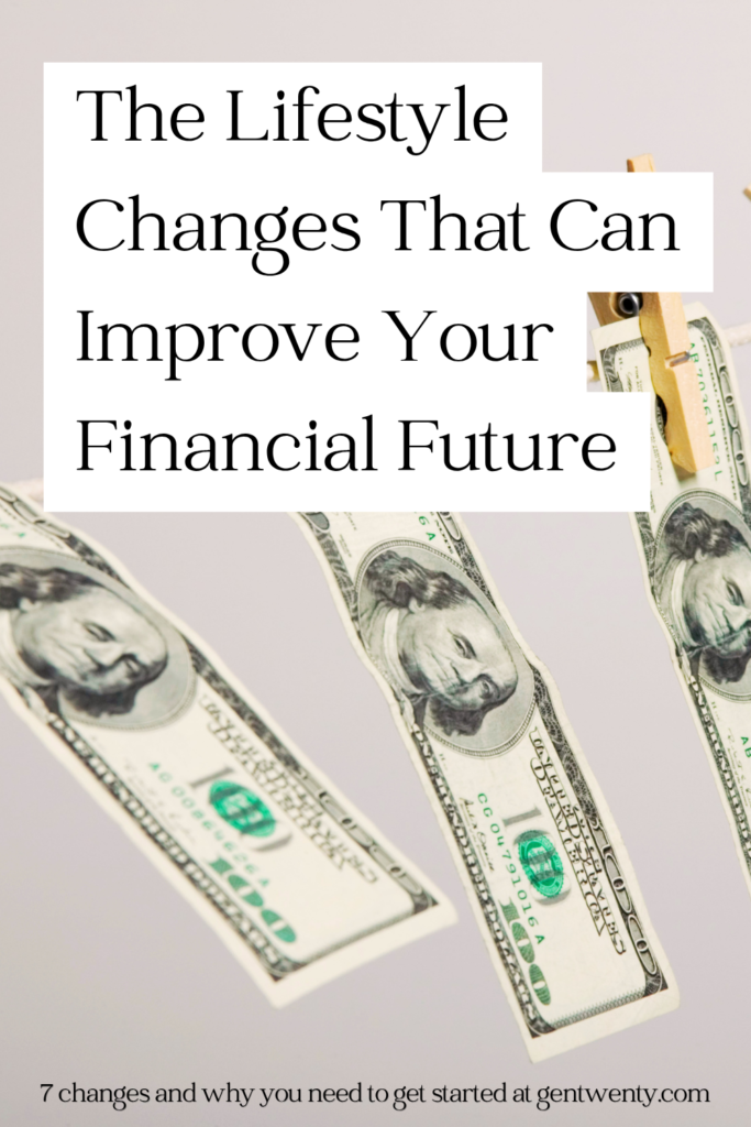 lifestyle changes that can improve your financial future
