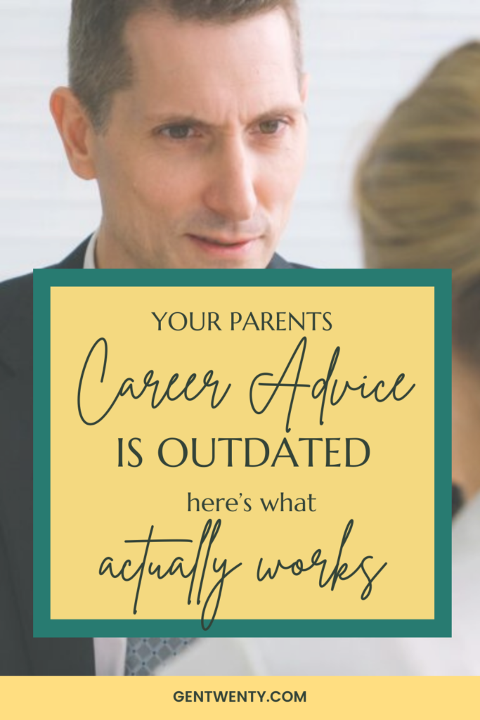Your Parents' Career Advice Is Outdated