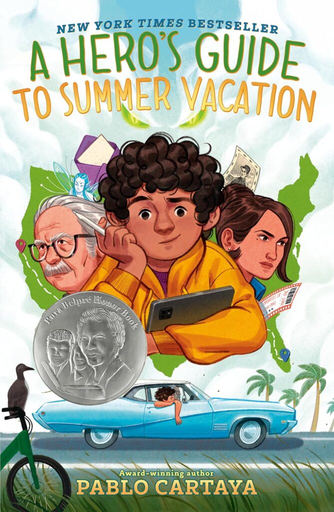 A Hero's Guide to Summer Vacation by Pablo Cartaya