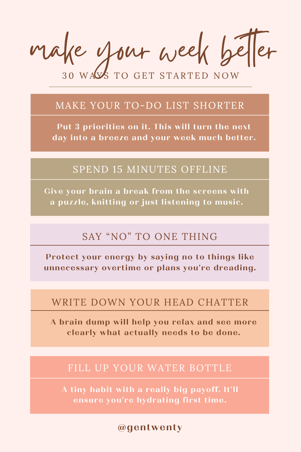 ideas to get started right now to improve the days ahead