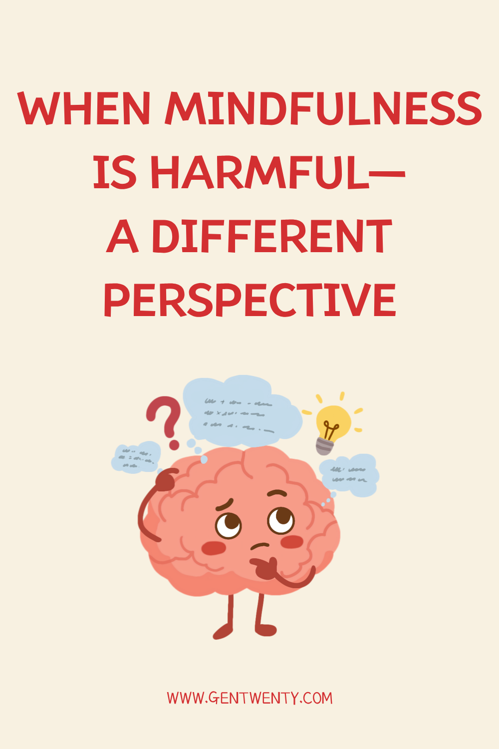 When Mindfulness is Harmful